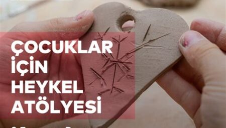 "Çocuklar İçin Temel Heykel Teknikleri"